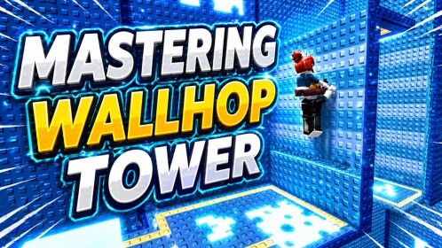 Mastering Wallhop Tower