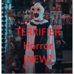 💀Terrifier Horror💀[RELEASE] 💀