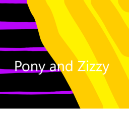 Pony and Zizzy ( tell Mini Toon)