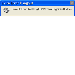 Extra Error Hangout