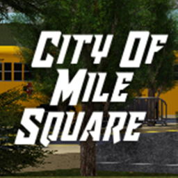 [PRE-ALPHA] City of Mile-Square