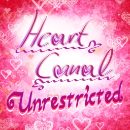 Heart Canal Unrestricted