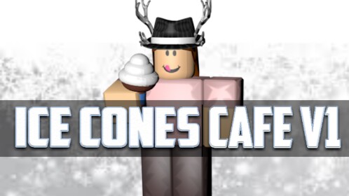 Ice Cones | Cafe V2 [MEGA UPDATES!]