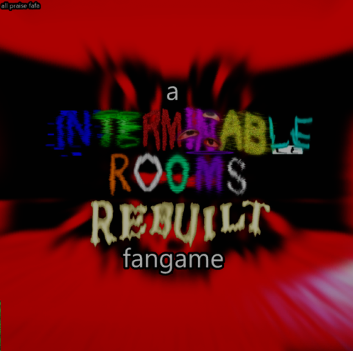 A Interminable Rooms Rebuilt Fangame