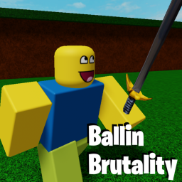 Ballin Brutality