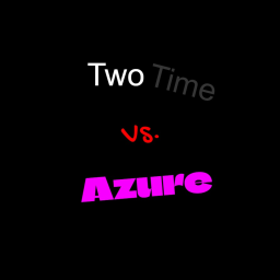 Azure Vs. Twotime Simulator