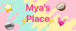 Mya’s place