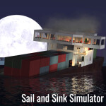Sail and Sink Simulator! [REALISTIC] Ships!