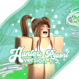 1,000 Visits! | Hanters Resort V1 (WIP)