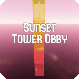 Sunset Tower Obby!