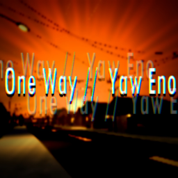 ONE WAY // YAW ENO
