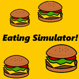 Eating Simulator!