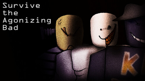 survive the agonizing bad 