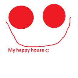 My happy house c: