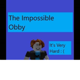 The impossible obby (NEW TO ROBLOX)
