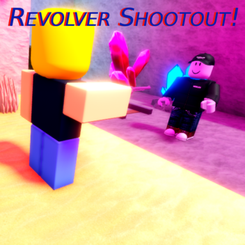 Revolver Shootout! [WIP]