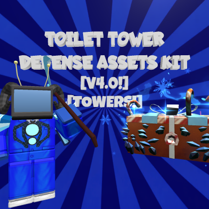 [V4.0! - TOWERS!] Toilet Tower Defense Assets Kit