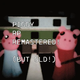 Piggy RP! [REMASTERED!] (BUT OLD!) icon