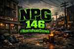 NPG 146 #NorthParkGoonies