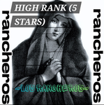 ~LOS RANCHEROS~ (5-STARS)