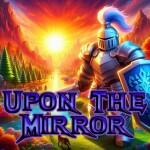 Upon The Mirror