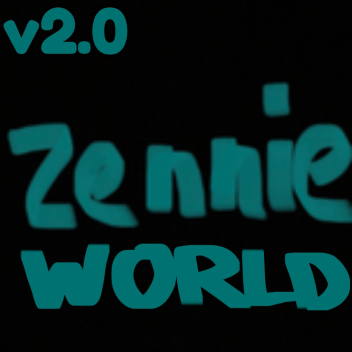 [2.0] ZennieWorld