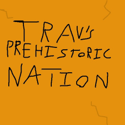Trav's Prehistoric Nation
