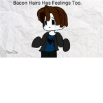 Bacon hairs have feelings