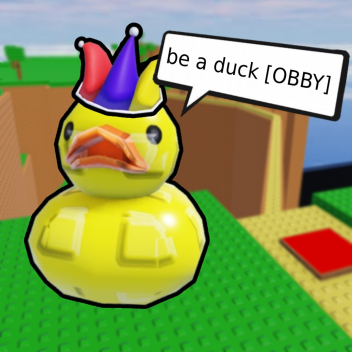 be a duck [OBBY]