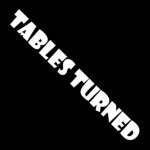 TablesTurned