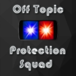 Off Topic Protection Squad