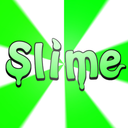 Slime!