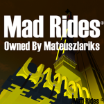 Mad Rides ©