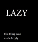 Lazy