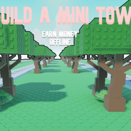 build a mini town (alpha 1.3)