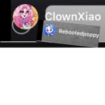 Rebootedpoppy and clownXiao fans