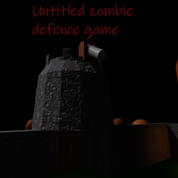 untitled zombie defence game (10 VISIT SPECIAL)
