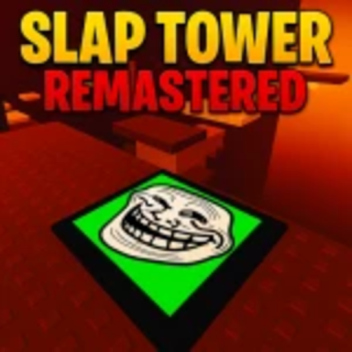 🔴Slap Towers Remastered ( FREE SLAP HAND )🔴