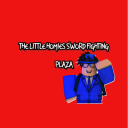 the little homies sword fighting plaza