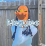Meggies