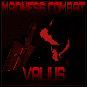 WAHNSINN KAMPF: (VALIUS)