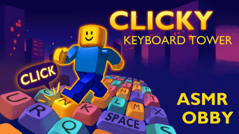 [🎁] Clicky Keyboard Tower