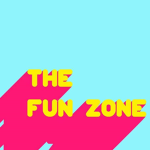 The Fun Zone!