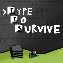 Type to Survive [Released]