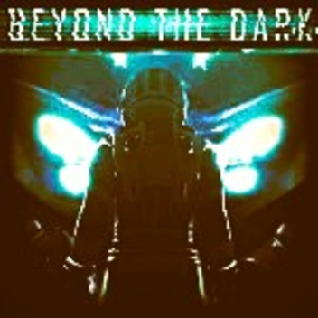 "Beyond The Dark" (Crashed Version)