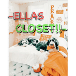 -Ella’s closet!!