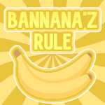 Bannana'z Rule