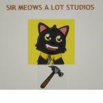 Sir Meows A Lot Studios!