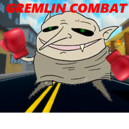 Gremlin Combat[Private Testing]