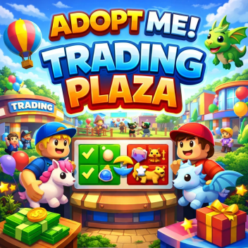 adopt me trading plaza !